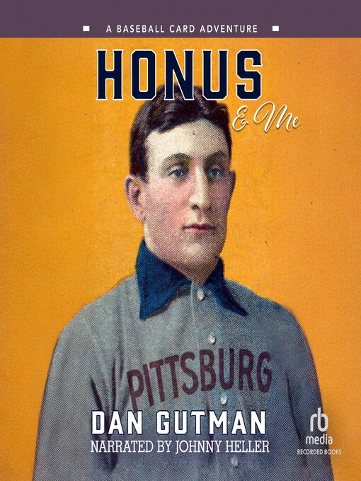 Title details for Honus & Me by Dan Gutman - Available